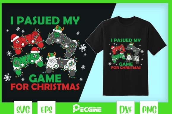 I Paused My Game for Christmas – Festive Graphics for Local Business Crafts